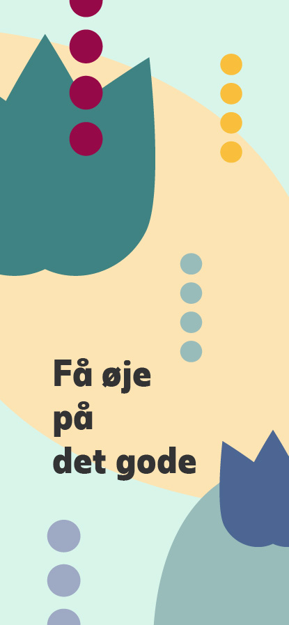 Baggrundsbillede til smartphone med teksten: "Få øje på det gode".